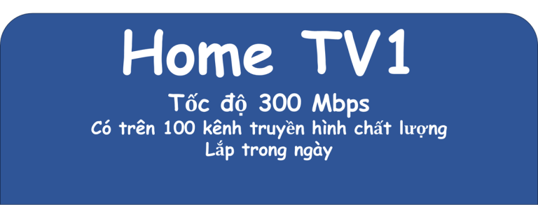 Gói Internet kèm truyền hình Home TV1